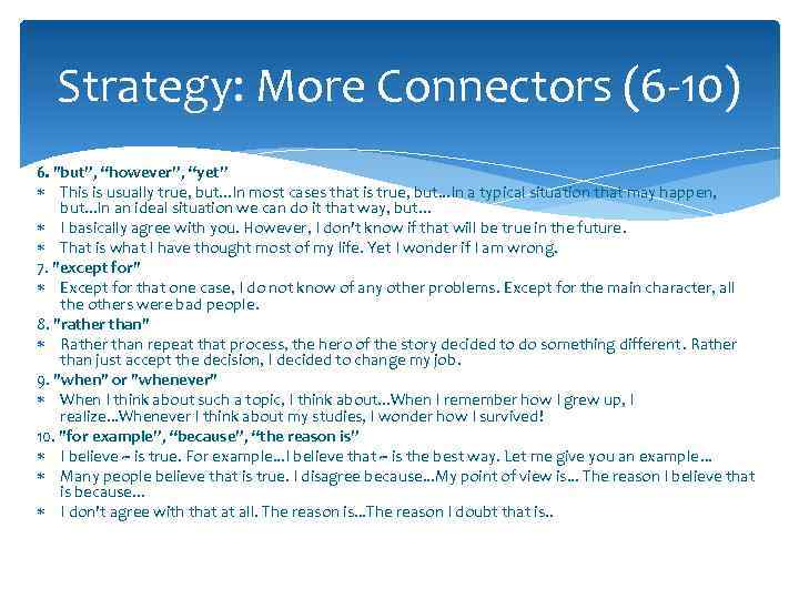 Strategy: More Connectors (6 -10) 6. 
