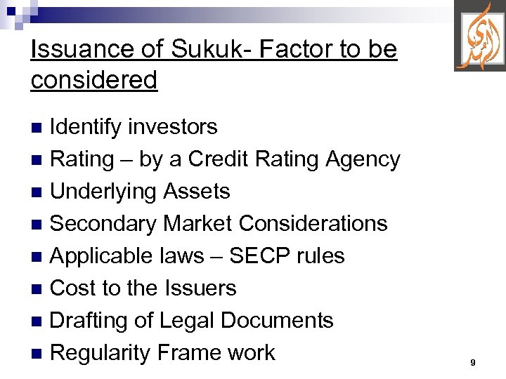 Issuance of Sukuk- Factor to be considered Identify investors n Rating – by a