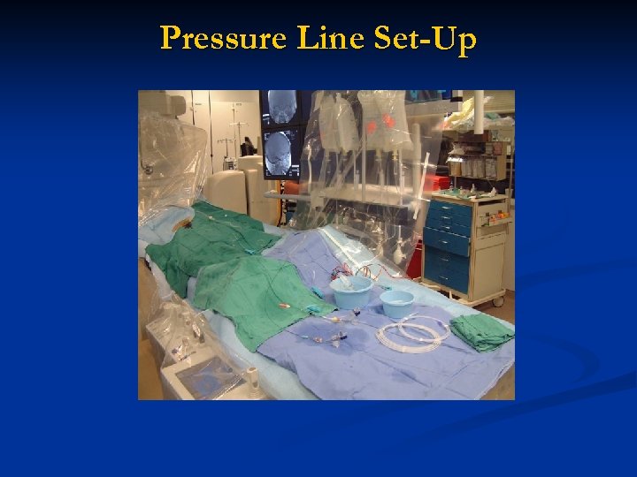 Pressure Line Set-Up 