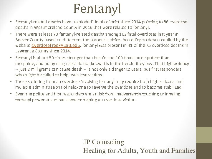 Fentanyl • Fentanyl-related deaths have “exploded” in his district since 2014 pointing to 86
