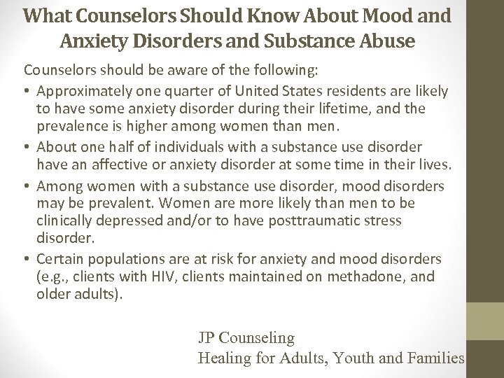 What Counselors Should Know About Mood and Anxiety Disorders and Substance Abuse Counselors should