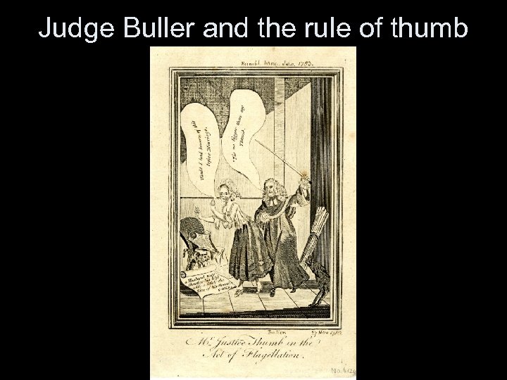 Judge Buller and the rule of thumb 