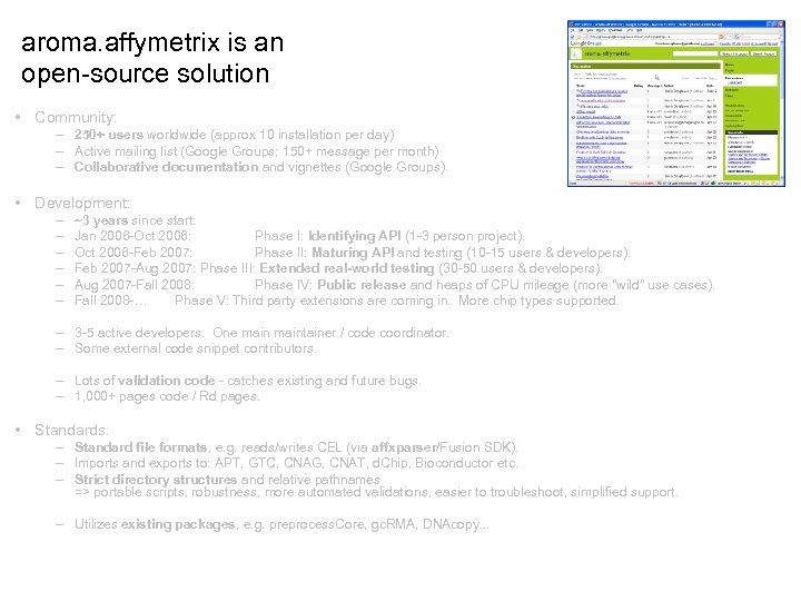 aroma. affymetrix is an open-source solution • Community: – 250+ users worldwide (approx 10