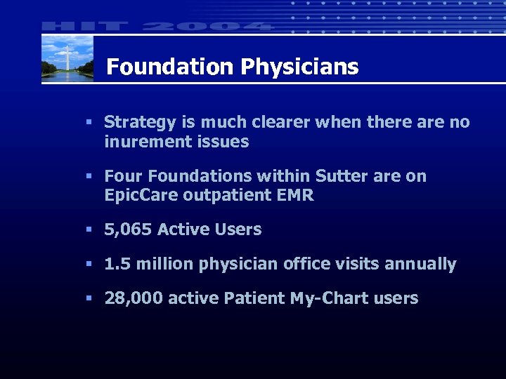 Foundation Physicians § Strategy is much clearer when there are no inurement issues §