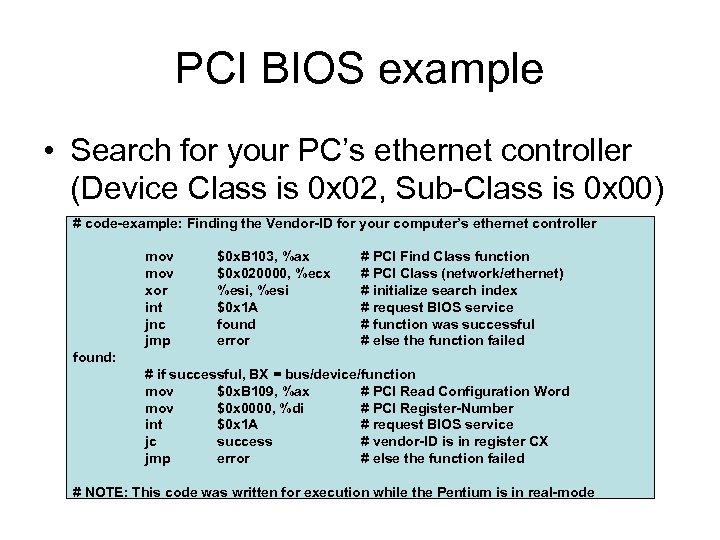 PCI BIOS example • Search for your PC’s ethernet controller (Device Class is 0