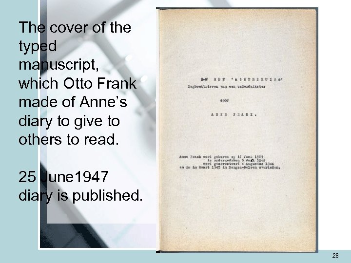 The cover of the typed manuscript, which Otto Frank made of Anne’s diary to