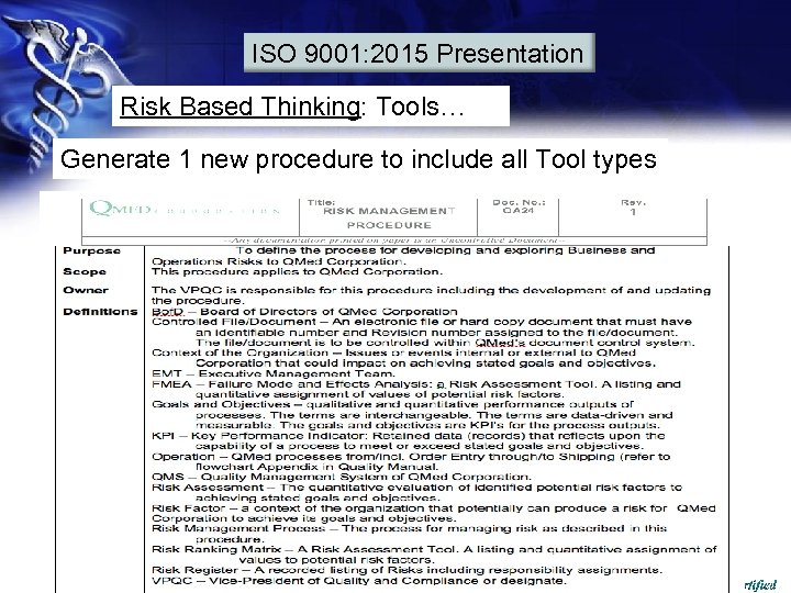 ISO 9001: 2015 Presentation Risk Based Thinking: Tools… Generate 1 new procedure to include