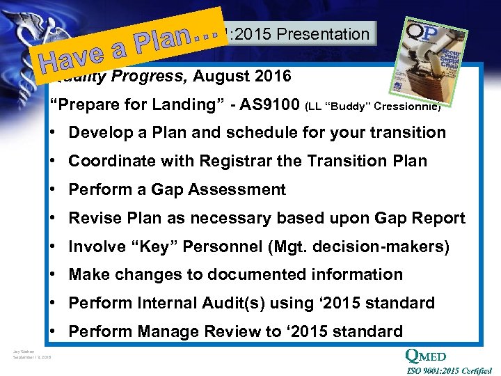 lan… a. P ve ISO 9001: 2015 Presentation Ha Progress, August 2016 Quality “Prepare