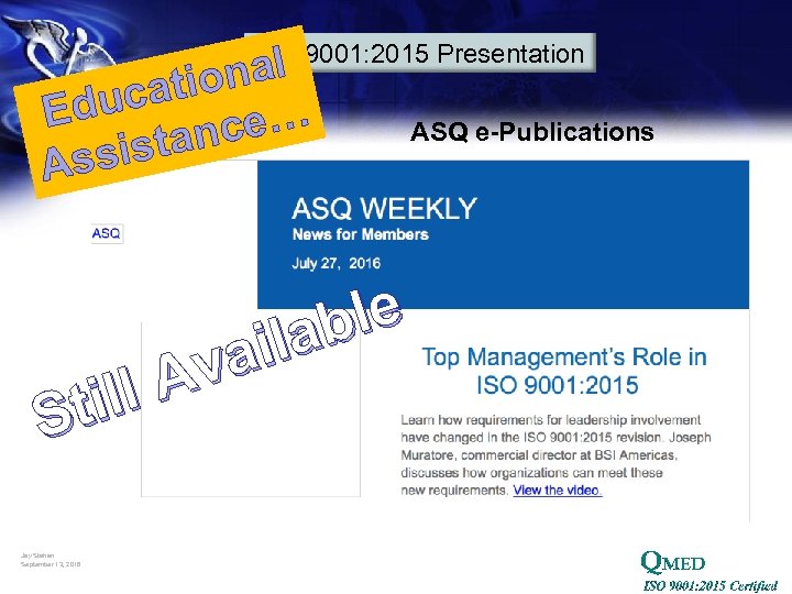 nal atio duc E ce… istan Ass ISO 9001: 2015 Presentation le ab ail