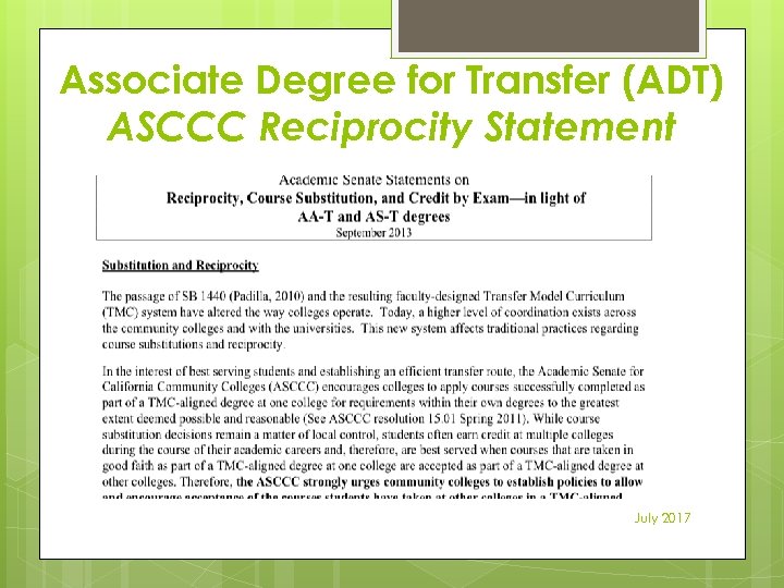 Associate Degree for Transfer (ADT) ASCCC Reciprocity Statement July 2017 