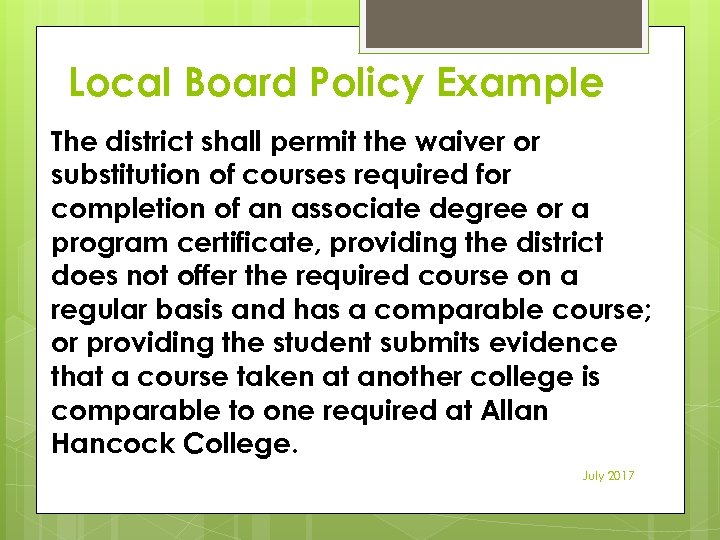 Local Board Policy Example The district shall permit the waiver or substitution of courses