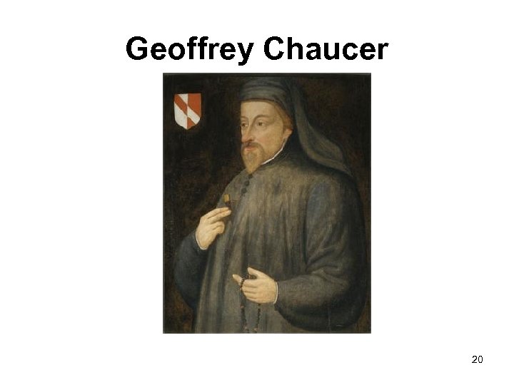 Geoffrey Chaucer 20 
