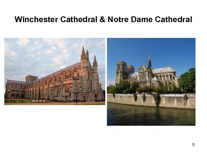 Winchester Cathedral & Notre Dame Cathedral 5 