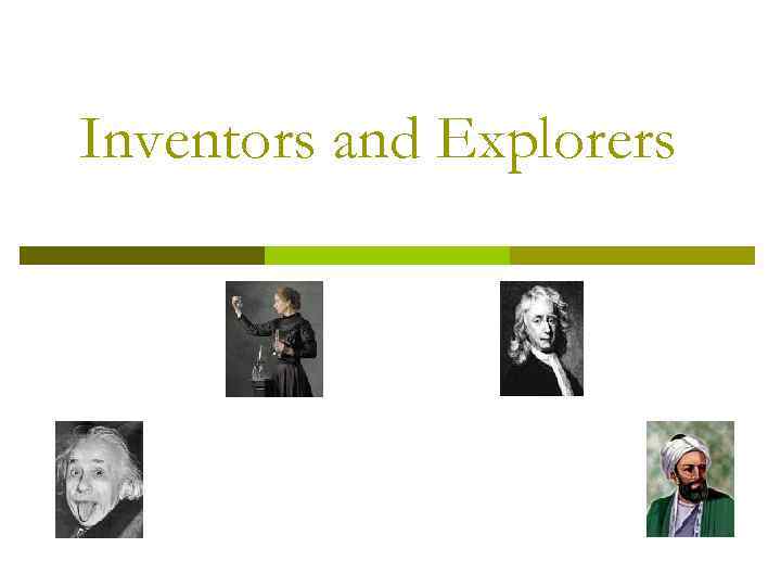 Inventors and Explorers 