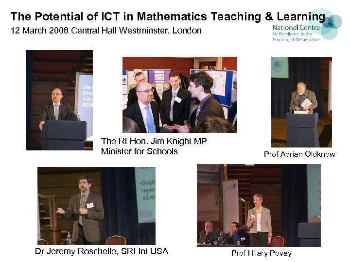 The Potential of ICT in Mathematics Teaching & Learning 12 March 2008 Central Hall