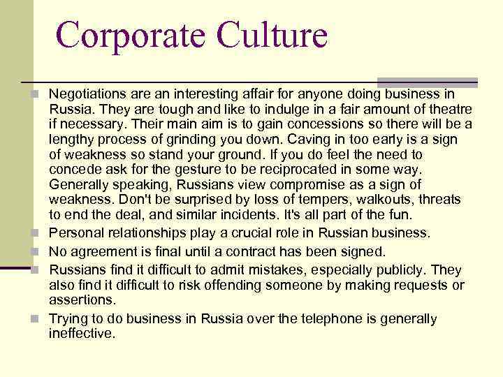 Corporate Culture n Negotiations are an interesting affair for anyone doing business in n