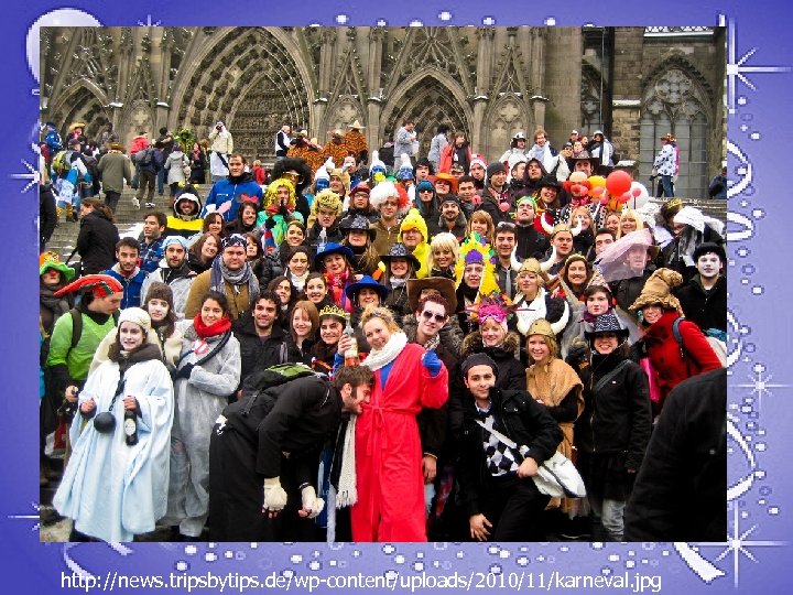 http: //news. tripsbytips. de/wp-content/uploads/2010/11/karneval. jpg 