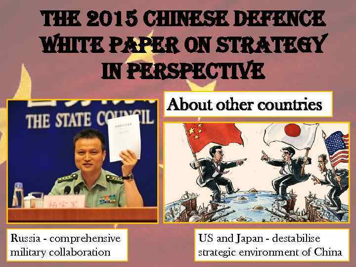the 2015 chinese defence White paper on strategy in perspective About other countries Russia