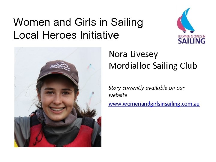 Women and Girls in Sailing Local Heroes Initiative Nora Livesey Mordialloc Sailing Club Story