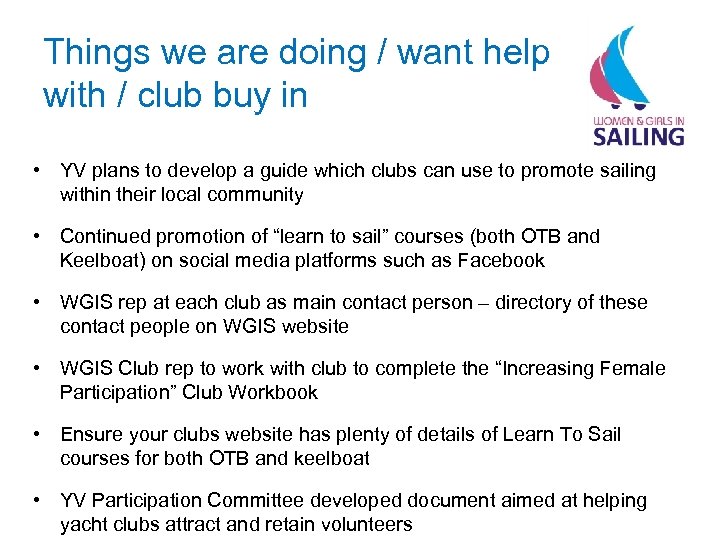 Things we are doing / want help with / club buy in • YV