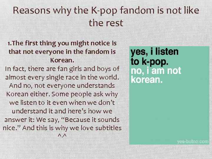 Reasons why the K-pop fandom is not like the rest 1. The first thing