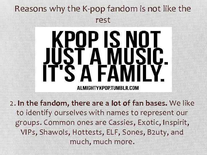 Reasons why the K-pop fandom is not like the rest 2. In the fandom,