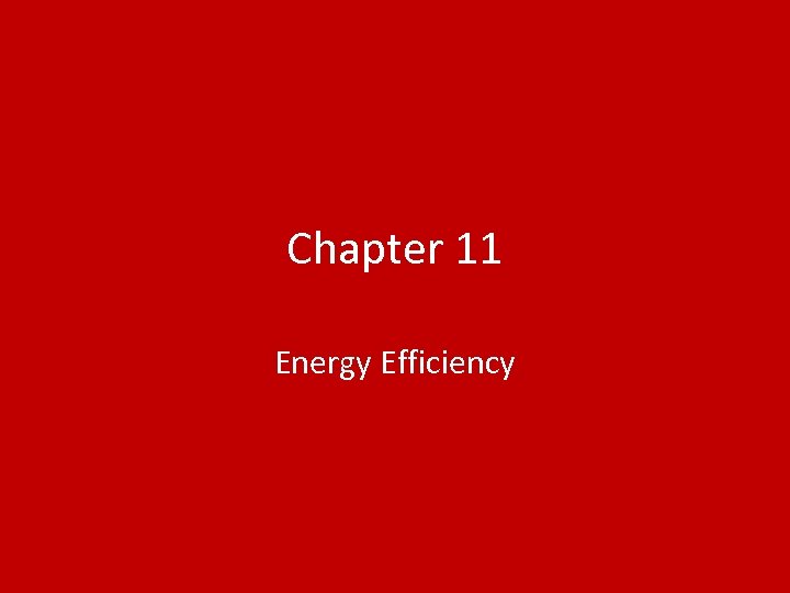 Chapter 11 Energy Efficiency 