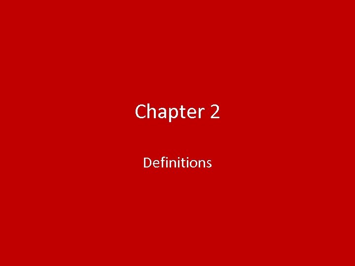 Chapter 2 Definitions 