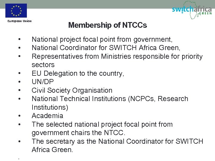 European Union • • • . Membership of NTCCs National project focal point from