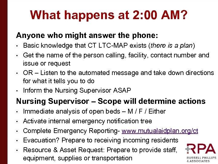 What happens at 2: 00 AM? Anyone who might answer the phone: Basic knowledge