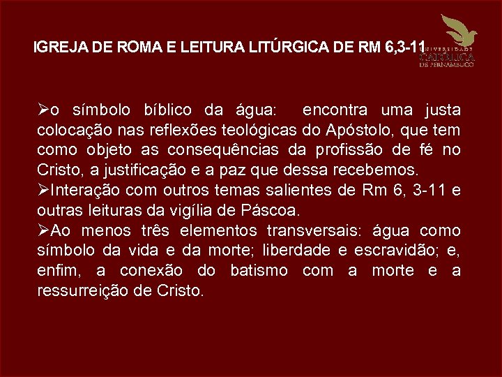 IGREJA DE ROMA E LEITURA LITÚRGICA DE RM 6, 3 -11 Øo símbolo bíblico