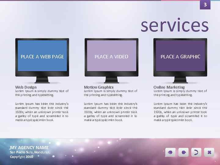 3 services PLACE A WEB PAGE PLACE A VIDEO PLACE A GRAPHIC Web Design