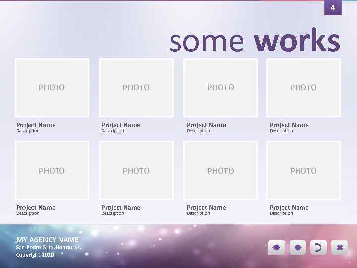 4 some works PHOTO Project Name Description MY AGENCY NAME San Pedro Sula, Honduras.