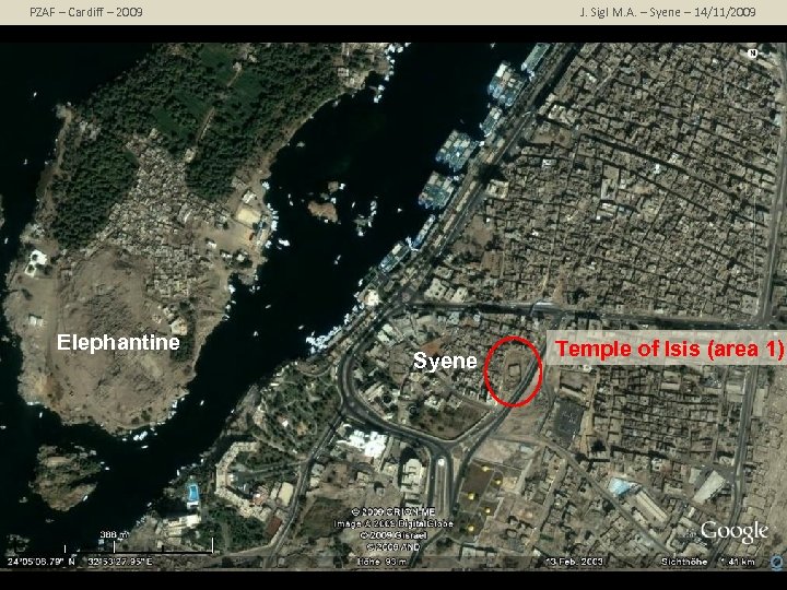 PZAF – Cardiff – 2009 J. Sigl M. A. – Syene – 14/11/2009 Elephantine