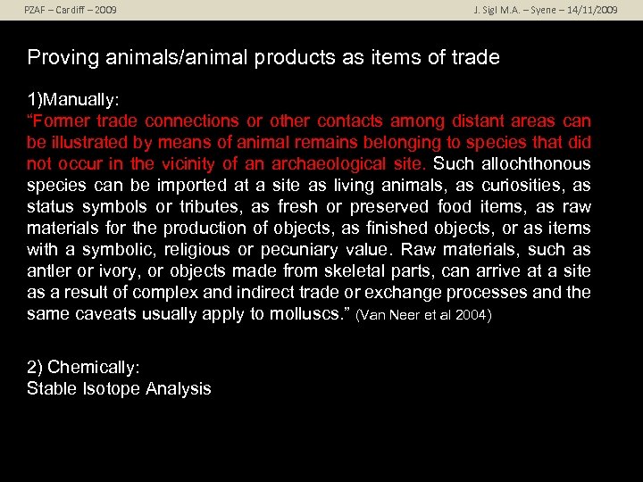 PZAF – Cardiff – 2009 J. Sigl M. A. – Syene – 14/11/2009 Proving