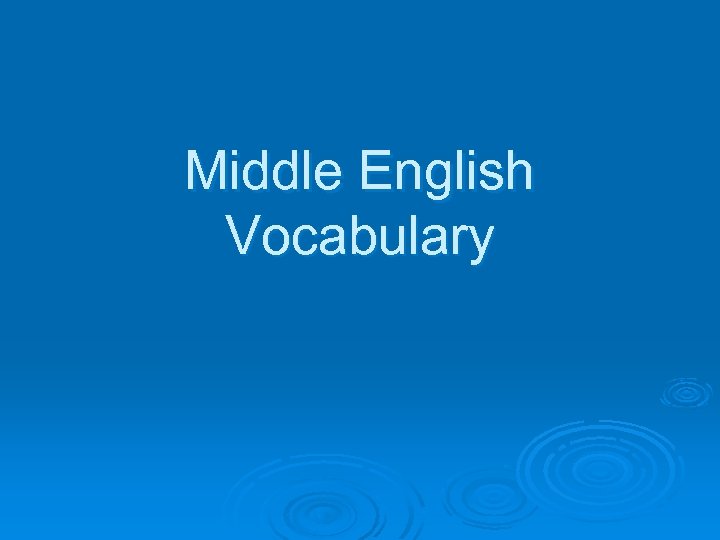 Middle English Vocabulary 