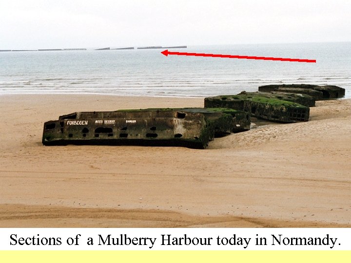 Sections of a Mulberry Harbour today in Normandy. 