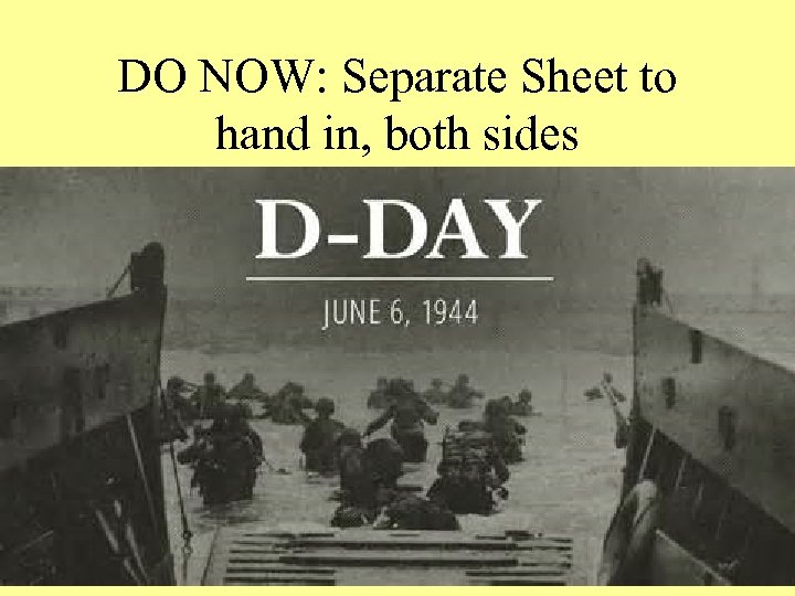 DO NOW: Separate Sheet to hand in, both sides 