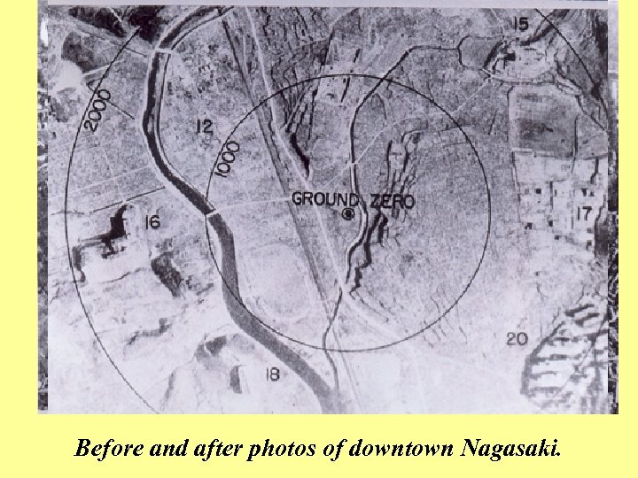 Before and after photos of downtown Nagasaki. 