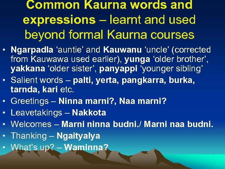 Common Kaurna words and expressions – learnt and used beyond formal Kaurna courses •