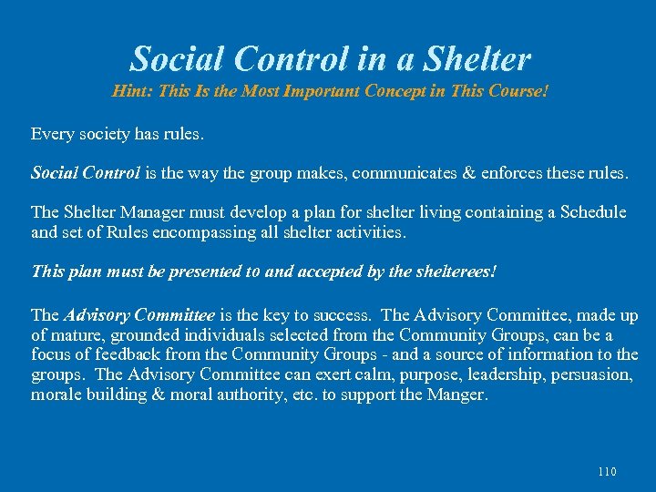 Social Control in a Shelter Hint: This Is the Most Important Concept in This