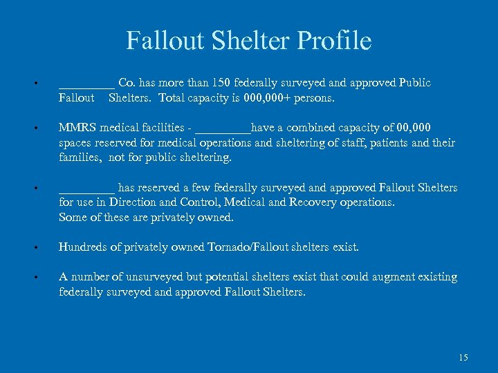 Fallout Shelter Profile • _____ Co. has more than 150 federally surveyed and approved