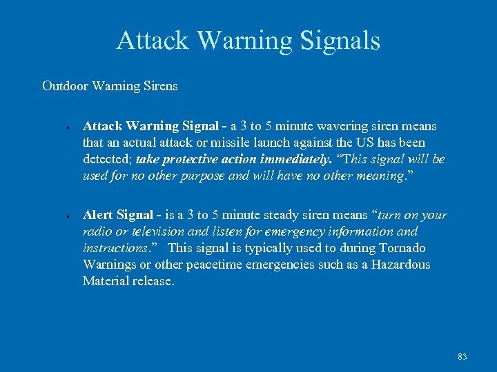 Attack Warning Signals Outdoor Warning Sirens • • Attack Warning Signal - a 3