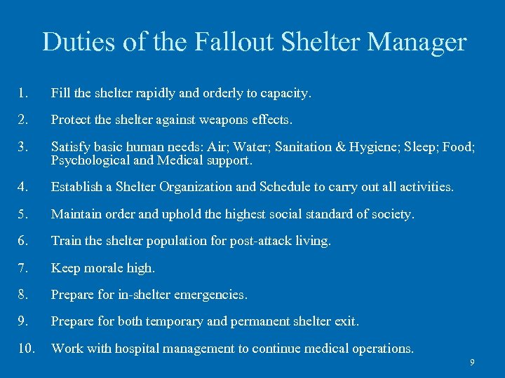 Duties of the Fallout Shelter Manager 1. Fill the shelter rapidly and orderly to