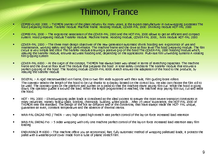 Thimon, France • COMBI-GLASS 2000 : - THIMON partner of the glass industry for