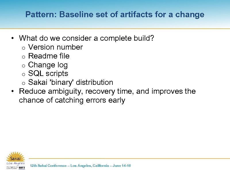 Pattern: Baseline set of artifacts for a change • What do we consider a