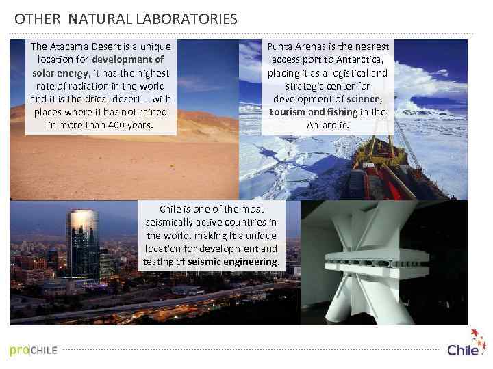 OTHER NATURAL LABORATORIES The Atacama Desert is a unique location for development of solar