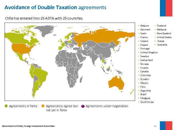 Avoidance of Double Taxation agreements Chile has entered into 25 ADTA with 25 countries.