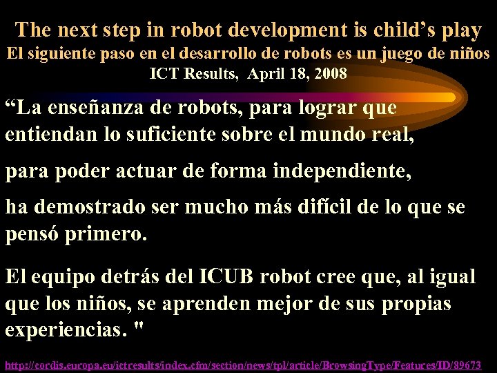 The next step in robot development is child’s play El siguiente paso en el
