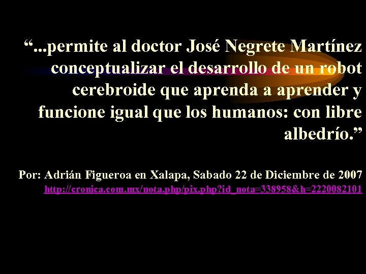 “. . . permite al doctor José Negrete Martínez conceptualizar el desarrollo de un
